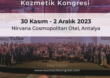 7. ULUSLARARASI KOZMETİK KONGRESİ KAPILARINI AÇIYOR